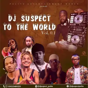 DJ Suspect - DJ Suspect To The World Mixtape
